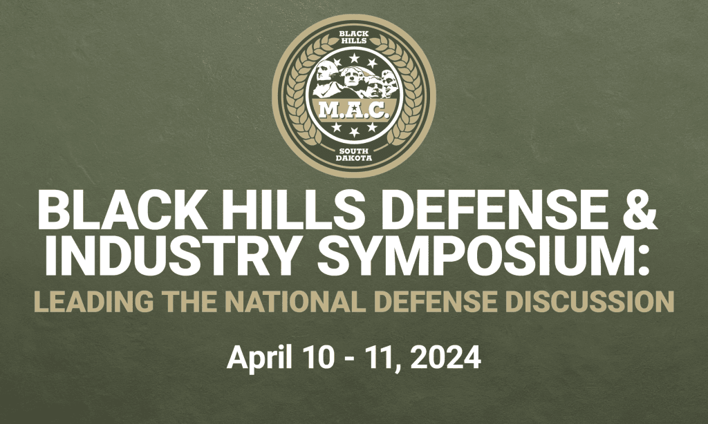 Green image with white text reads Black Hills Defense & Industry Symposium: Leading the national defense discussion